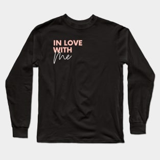 In love with myself Long Sleeve T-Shirt